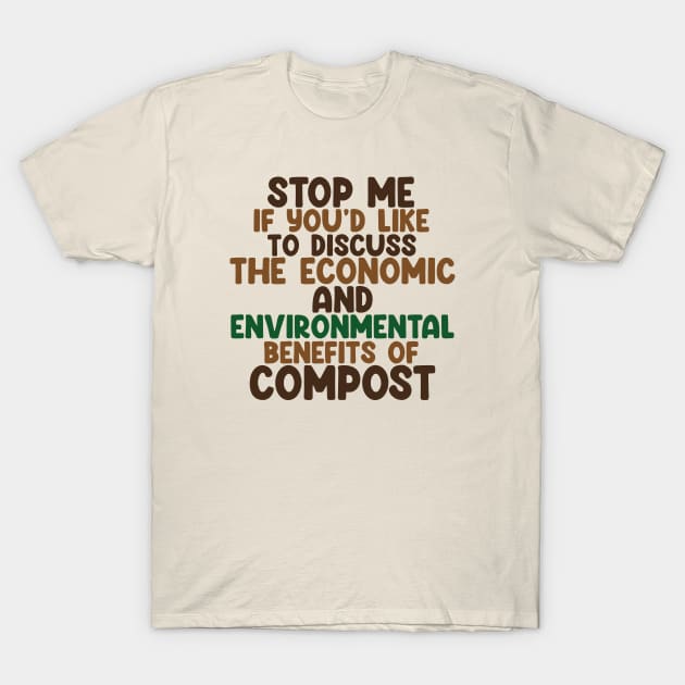 Garden lovers love their compost T-Shirt by ölümprints